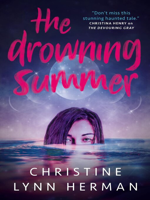 Title details for The Drowning Summer by Christine Lynn Herman - Available